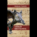 Prágai Tamás: Vadkan krotáliával