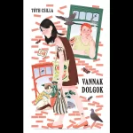 Tóth Csilla: Vannak dolgok